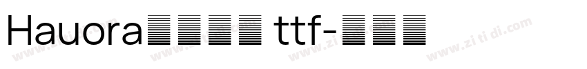 Hauora字体下载 ttf字体转换